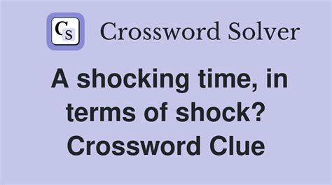 shock crossword clue|shock crossword clue 6 letters.